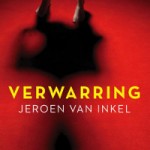 Verwacht: Verwarring – Jeroen van Inkel