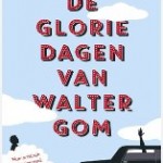 De gloriedagen van Walter Gom – Marcel Vaarmeijer