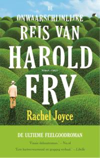 De onwaarschijnlijke reis van Harold Fry van Rachel Joyce