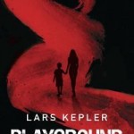 Verwacht: Playground – Lars Kepler