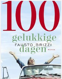 100 gelukkige dagen van Fausto Brizzi