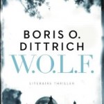 Verwacht: W.O.L.F. – Boris O. Dittrich