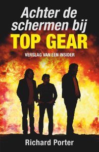 Achter de schermen bij Top Gear van Richard Porter