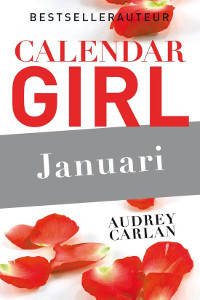 Calendar Girl Januari van Audrey Carlan