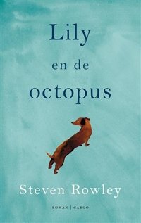 Lily en de octopus van Steven Rowley