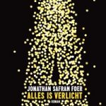 Alles is verlicht – Jonathan Safran Foer