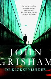 De klokkenluider van John Grisham