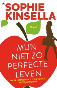 Mijn niet zo perfecte leven van Sophie Kinsella