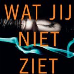 Verwacht: Wat jij niet ziet – Sarah Pinborough