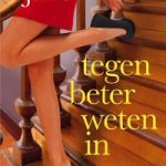 Tegen beter weten in – Jane Fallon