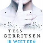 Verwacht: Ik weet een geheim – Tess Gerritsen