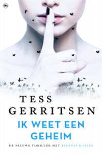 Ik weet een geheim van Tess Gerritsen