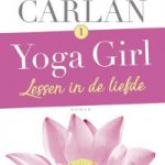 Verwacht: Yoga Girl 1 Lessen in de liefde – Audrey Carlan