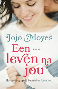 Een leven na jou van Jojo Moyes