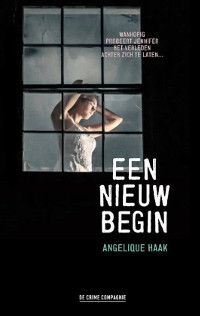 Een nieuw begin van Angelique Haak