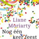 Nog één keer feest – Liane Moriarty