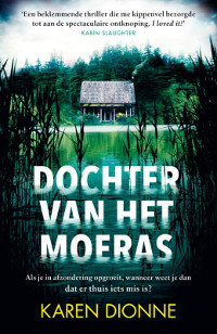 Dochter van het moeras van Karen Dionne