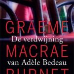 De verdwijning van Adèle Bedeau – Graeme Macrae Burnet