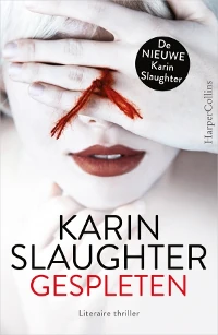 Gespleten van Karin Slaughter