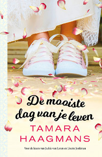 De mooiste dag van je leven van Tamara Haagmans