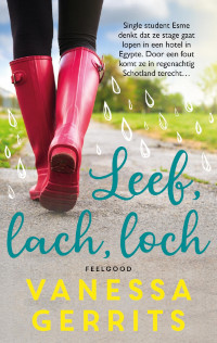 leef, lach, loch van Vanessa Gerrits