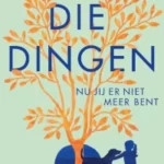 Al die dingen nu jij er niet meer bent – Emily Spurr