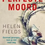 Verwacht: Perfecte moord – Helen Fields