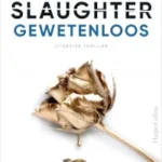 Gewetenloos – Karin Slaughter