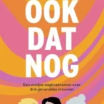 Ook dat nog – Anya Niewierra en Merel Godelieve